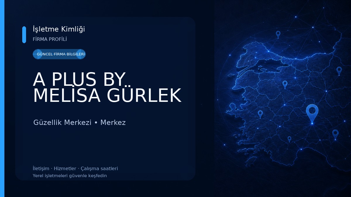A PLUS BY MELİSA GÜRLEK Güzellik Merkezi