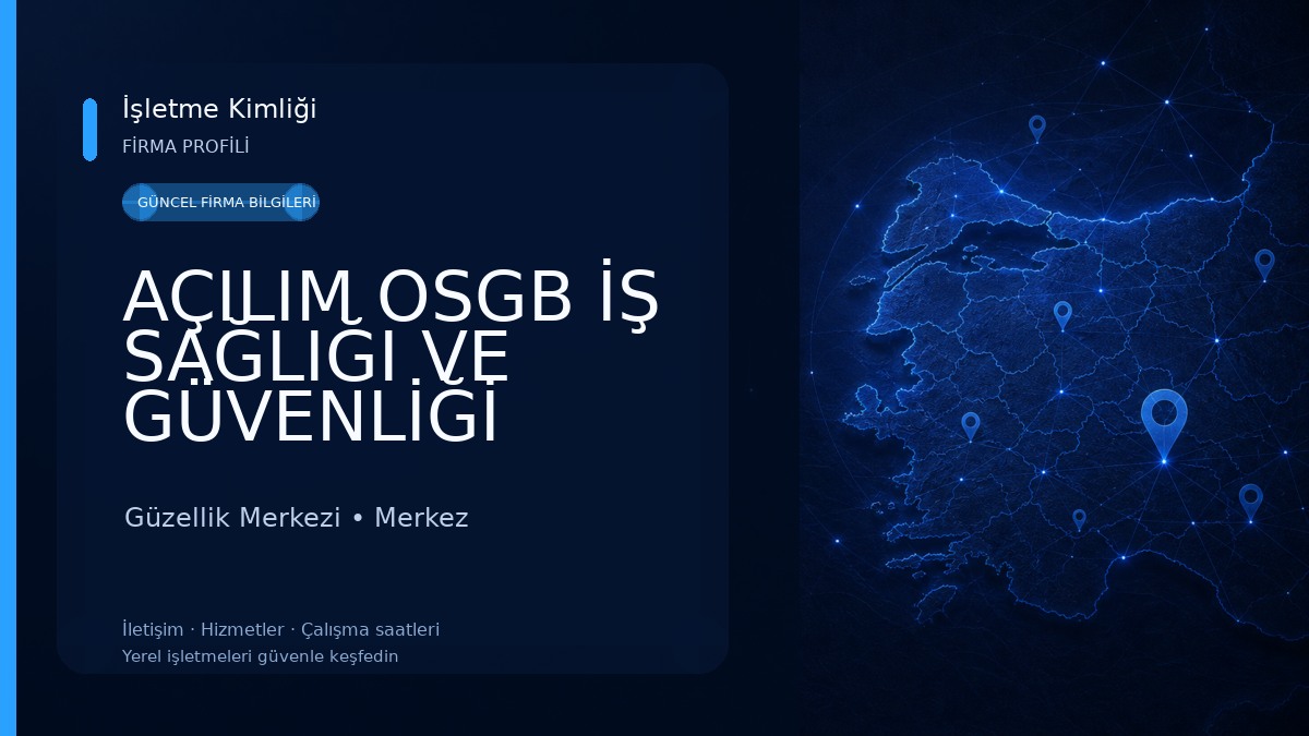 AÇILIM OSGB İŞ SAĞLIĞI VE GÜVENLİĞİ HİZMETLERİ Güzellik Merkezi