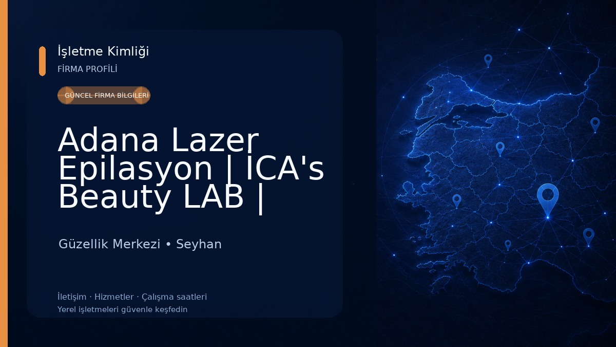 Adana Lazer Epilasyon | İCA's Beauty LAB | Adana Güzellik Salonu Güzellik Merkezi