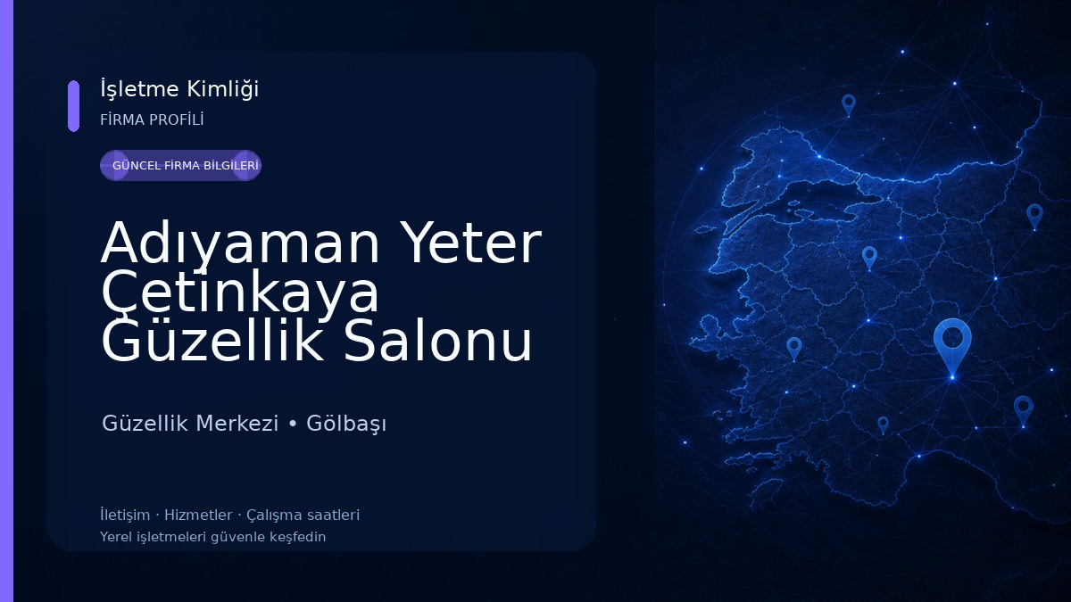 Adıyaman Yeter Çetinkaya Güzellik Salonu Güzellik Merkezi