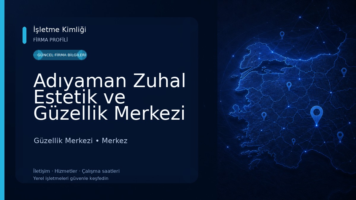 Adıyaman Zuhal Estetik ve Güzellik Merkezi Güzellik Merkezi
