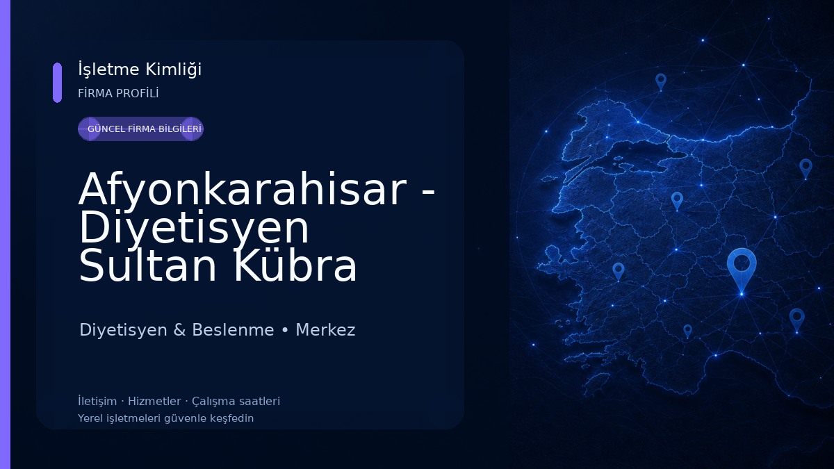 Afyonkarahisar - Diyetisyen Sultan Kübra ÜNAL Beslenme & Diyet Danışmanlığı 