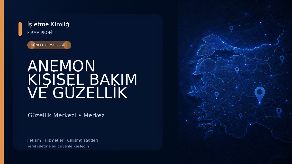ANEMON KİŞİSEL BAKIM VE GÜZELLİK MERKEZİ
