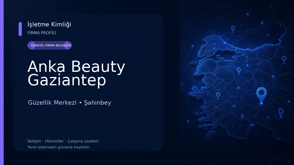 Anka Beauty Gaziantep Güzellik Merkezi