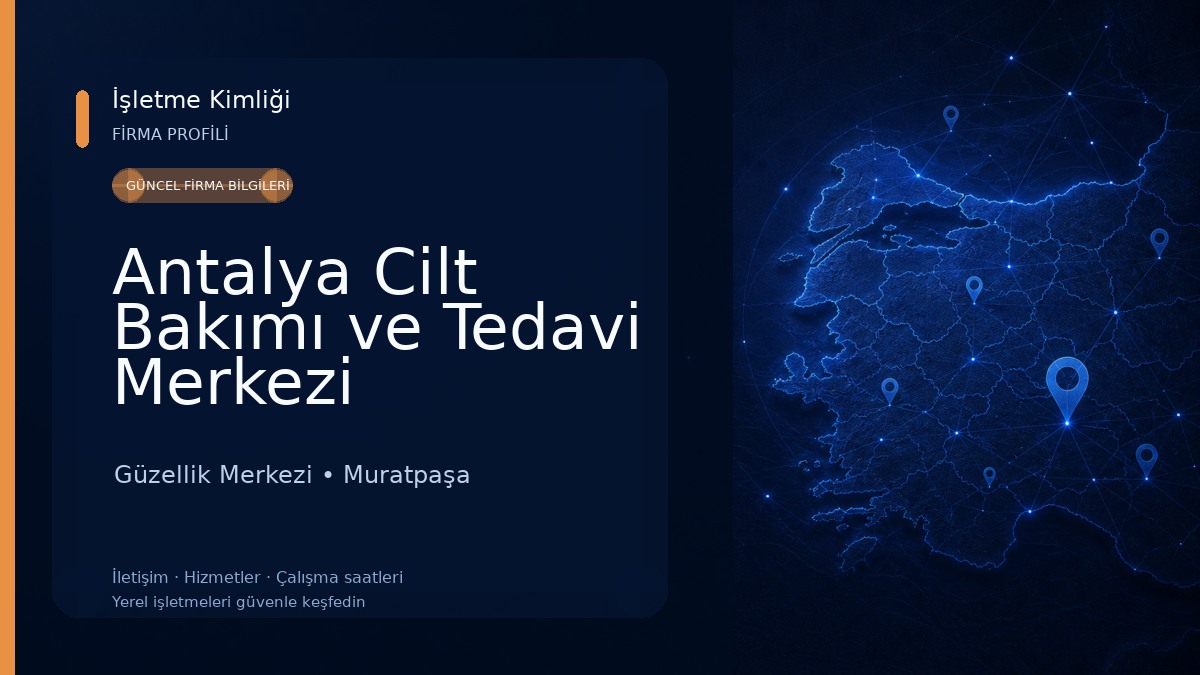 Antalya Cilt Bakımı ve Tedavi Merkezi 