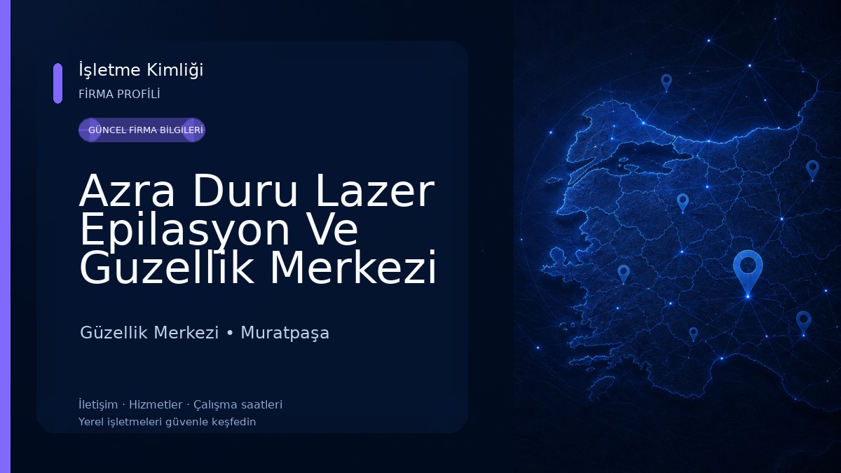 Azra Duru Lazer Epilasyon Ve Guzellik Merkezi