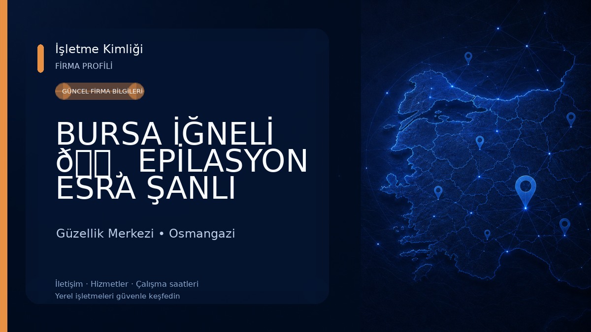 BURSA İĞNELİ 🌸 EPİLASYON ESRA ŞANLI Güzellik Merkezi