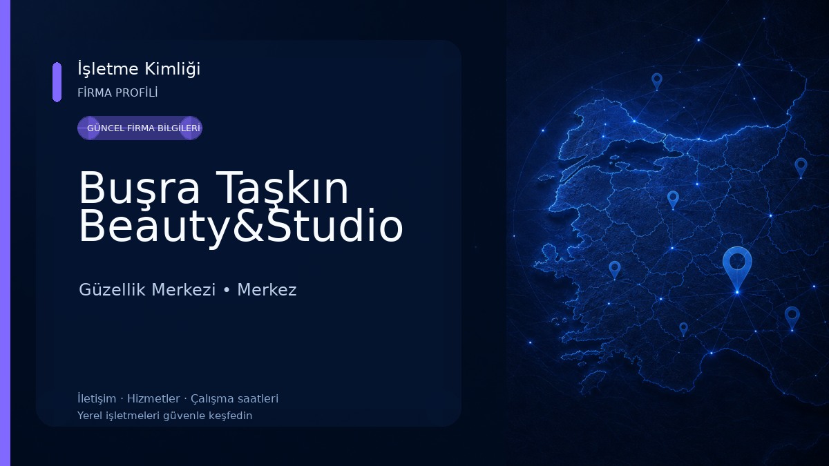 Buşra Taşkın Beauty&Studio Güzellik Merkezi