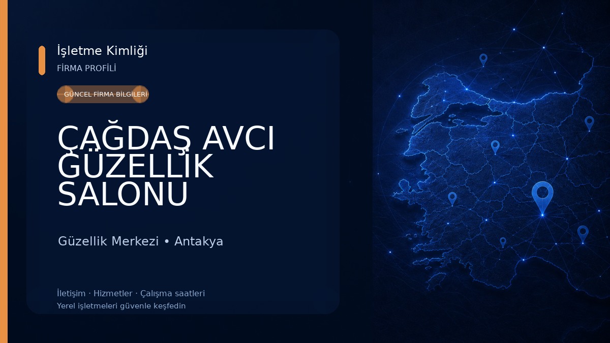 ÇAĞDAŞ AVCI GÜZELLİK SALONU 