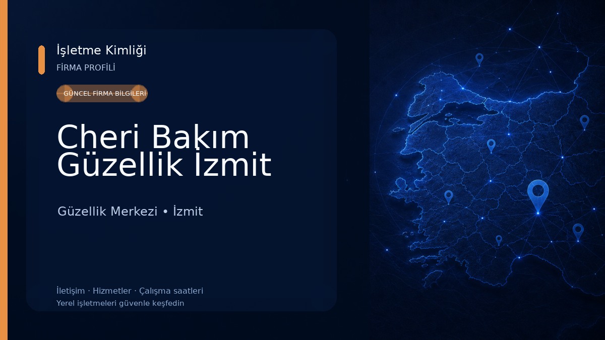 Cheri Bakım Güzellik İzmit Güzellik Merkezi