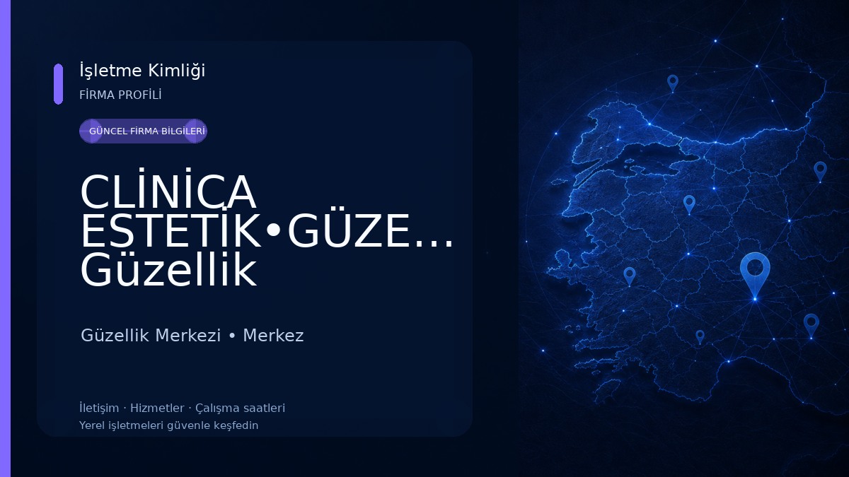 CLİNİCA ESTETİK•GÜZELLİK-Burdur Güzellik Merkezi-Lazer Epilasyon-Cilt Bakımı- Güzellik Merkezi