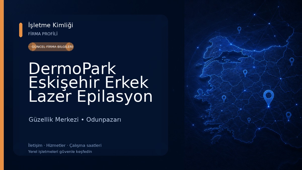 DermoPark Eskişehir Erkek Lazer Epilasyon & Cilt bakımı Güzellik Merkezi