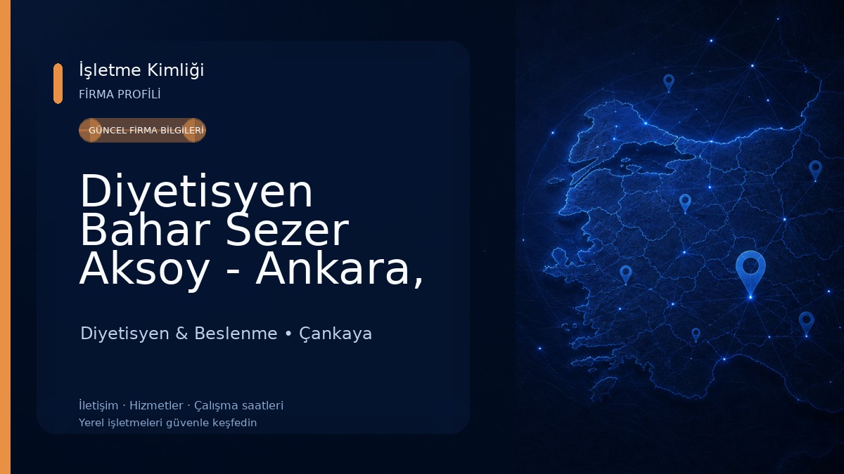 Diyetisyen Bahar Sezer Aksoy - Ankara, Çukurambar Diyetisyen Diyetisyen & Beslenme