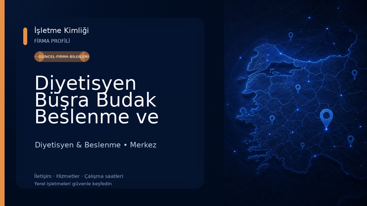 Diyetisyen Büşra Budak Beslenme ve Diyet Danışmanlık Merkezi