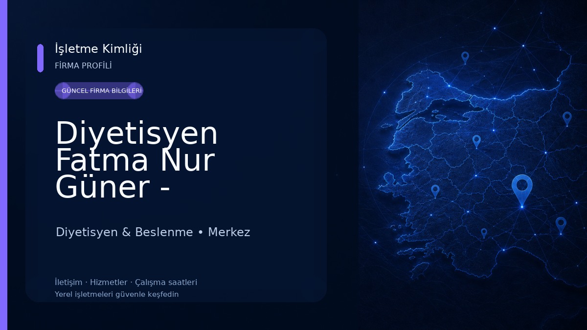 Diyetisyen Fatma Nur Güner - Fonksiyonel Beslenme ve Diyet Danışmanlık Merkezi Diyetisyen & Beslenme