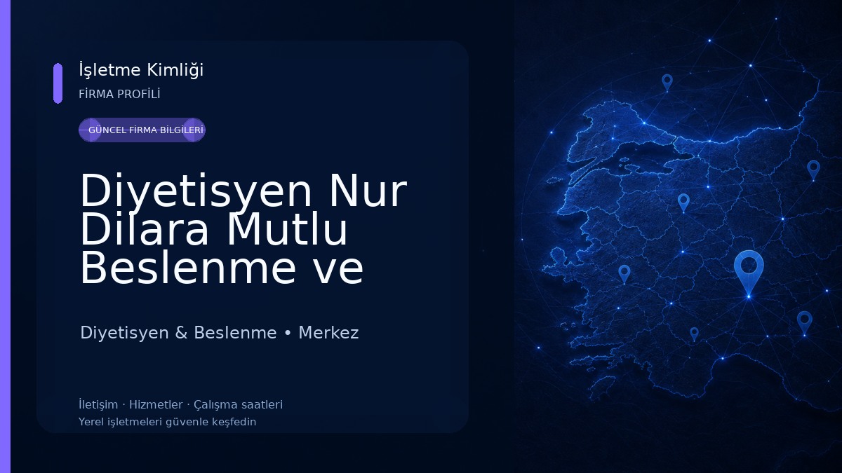 Diyetisyen Nur Dilara Mutlu Beslenme ve Diyet Danışmanlığı Merkezi Diyetisyen & Beslenme
