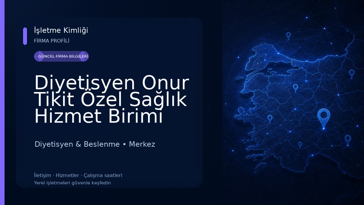 Diyetisyen Onur Tikit Özel Sağlık Hizmet Birimi 
