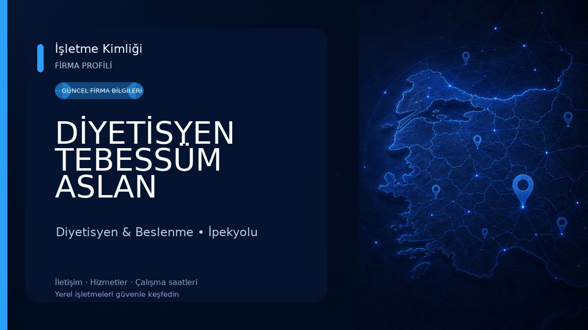DİYETİSYEN TEBESSÜM ASLAN BESLENME VE DANIŞMANLIK MERKEZİ Diyetisyen & Beslenme