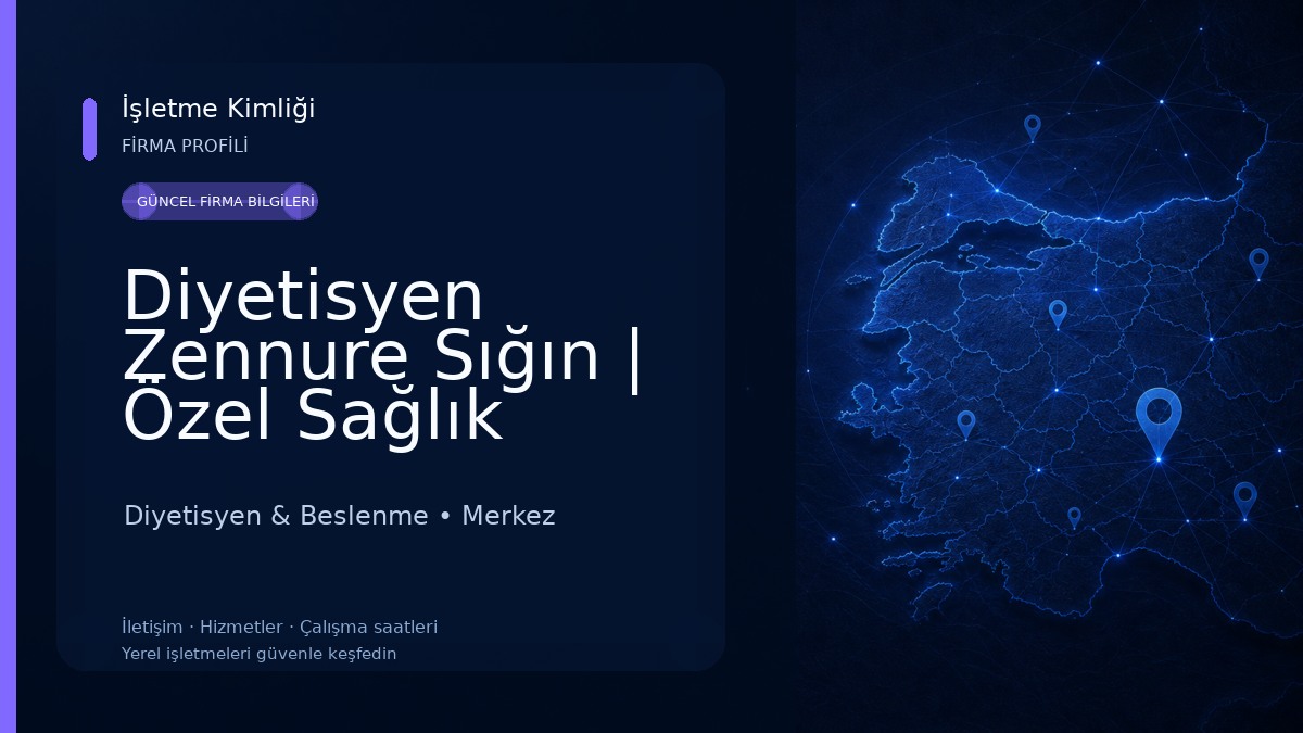 Diyetisyen Zennure Sığın | Özel Sağlık Meslek Hizmet Birimi | Hastalıklara ve Kişiye Özel Sürdürülebilir Beslenme Diyetisyen & Beslenme