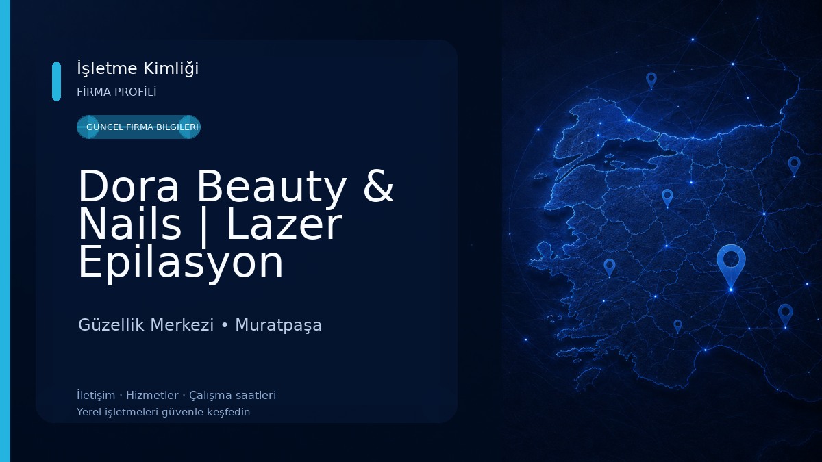 Dora Beauty & Nails | Lazer Epilasyon Güzellik Merkezi