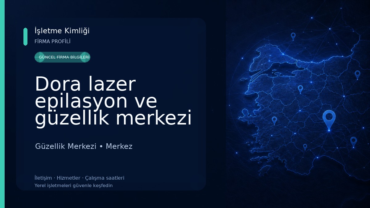 Dora lazer epilasyon ve güzellik merkezi Güzellik Merkezi
