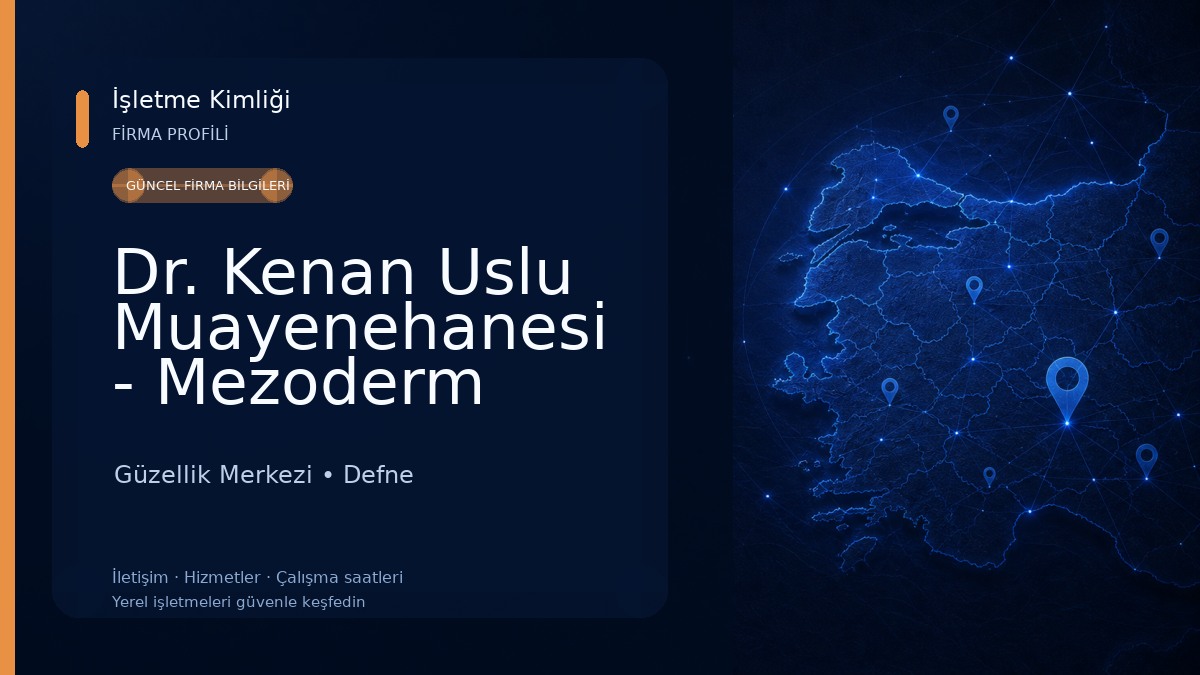Dr. Kenan Uslu Muayenehanesi - Mezoderm Medikal Estetik Güzellik Merkezi