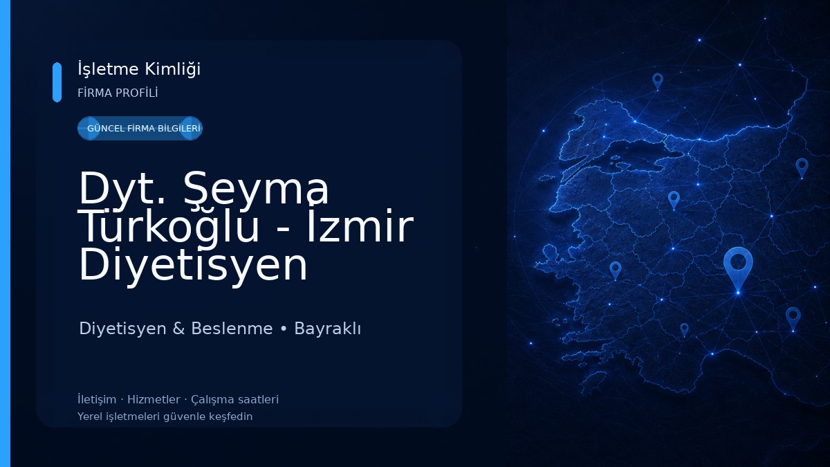 Dyt. Şeyma Türkoğlu - İzmir Diyetisyen Diyetisyen & Beslenme