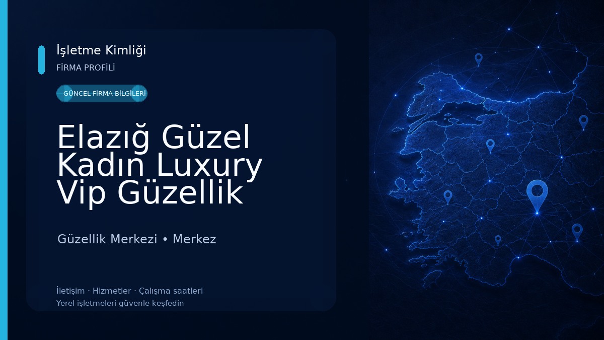 Elazığ Güzel Kadın Luxury Vip Güzellik Salonu Güzellik Merkezi