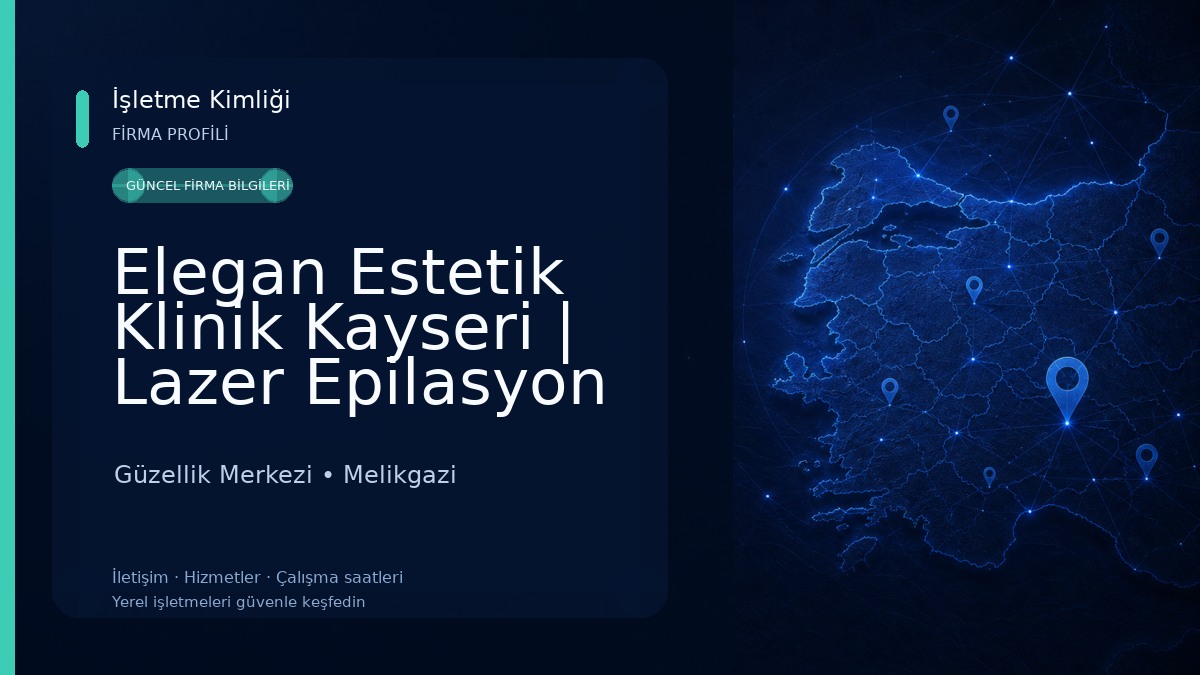 Elegan Estetik Klinik Kayseri | Lazer Epilasyon | Bölgesel İncelme | Profesyonel Cilt Bakımı Güzellik Merkezi