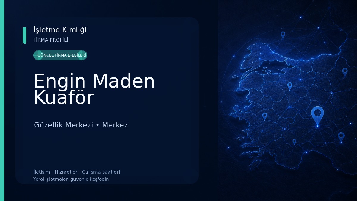 Engin Maden Kuaför Güzellik Merkezi