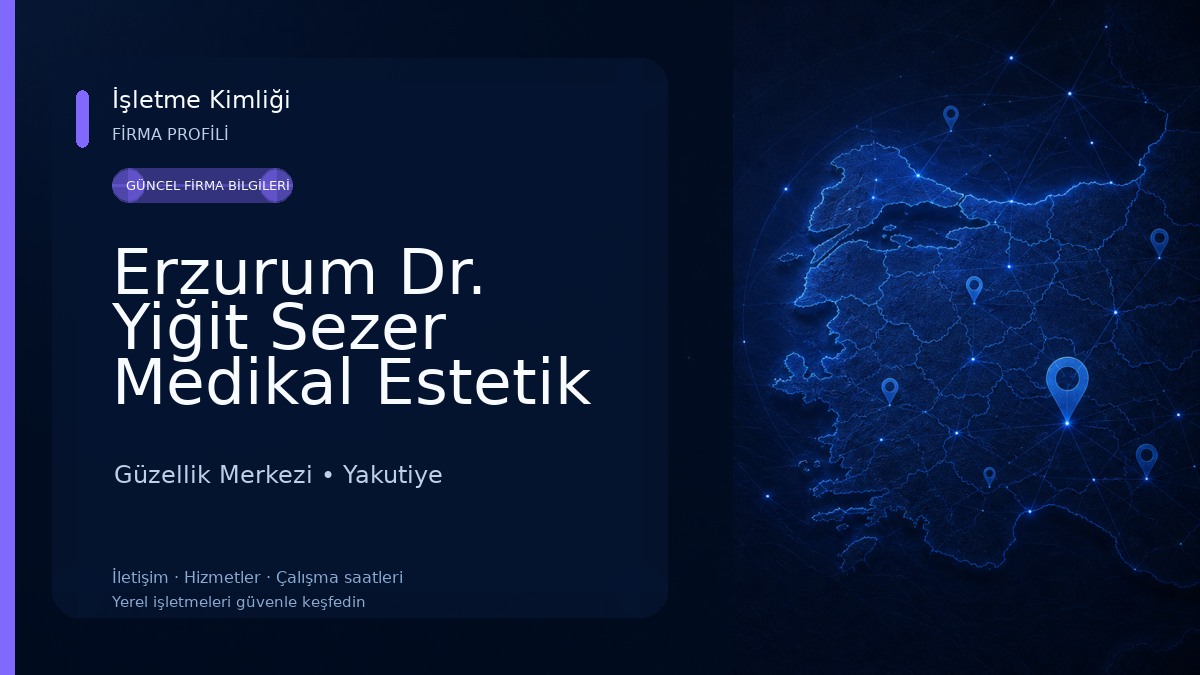 Erzurum Dr. Yiğit Sezer Medikal Estetik Dolgu Dudak Dolgusu Botoks Saç Tedavisi Ozon Mezoterapi Akupunktur Prp Zayıflama Güzellik Merkezi