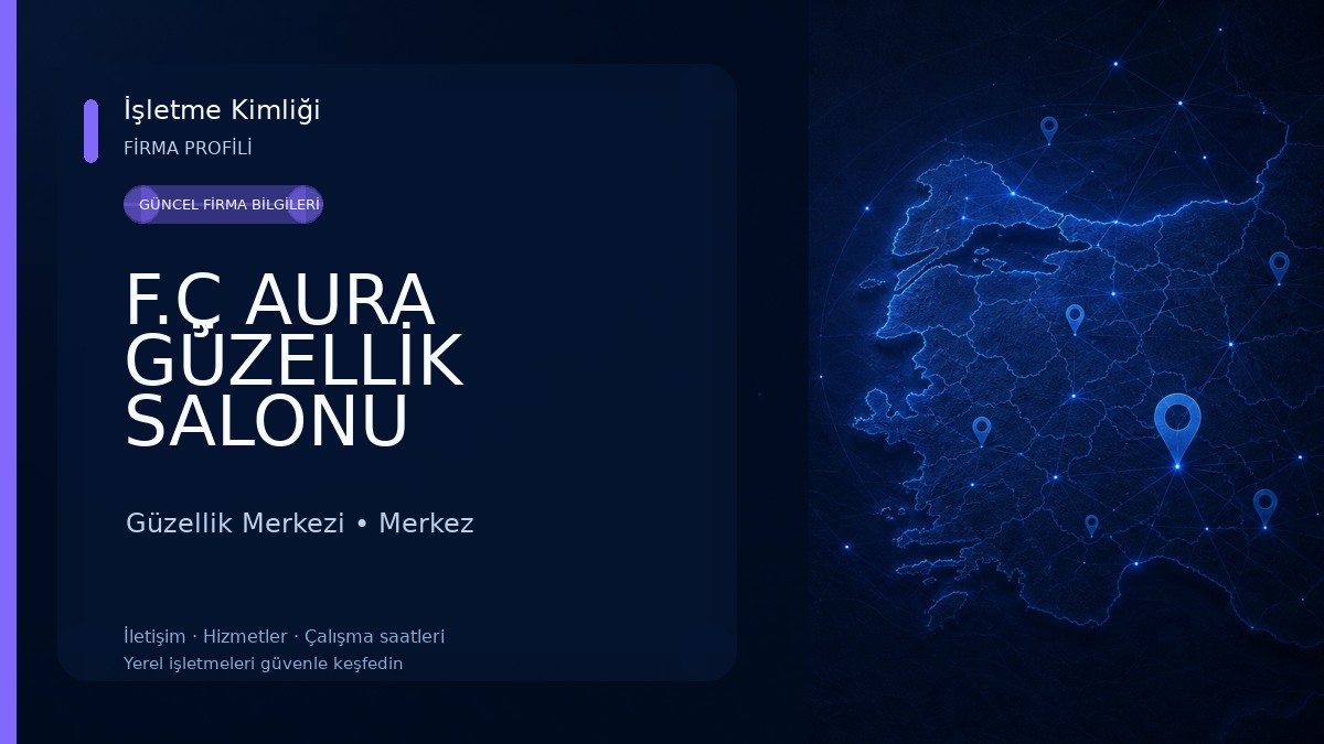 F.Ç AURA GÜZELLİK SALONU Güzellik Merkezi