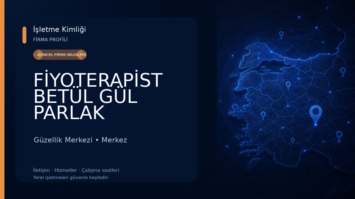 FİYOTERAPİST BETÜL GÜL PARLAK