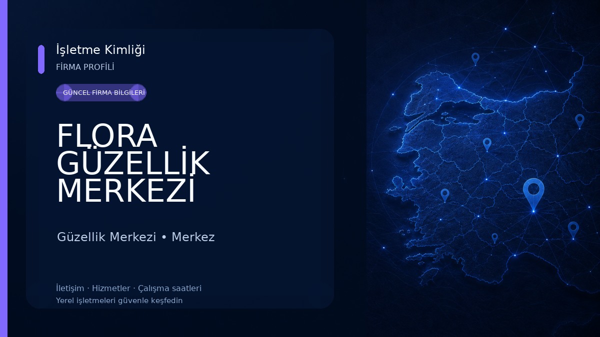 FLORA GÜZELLİK MERKEZİ Güzellik Merkezi