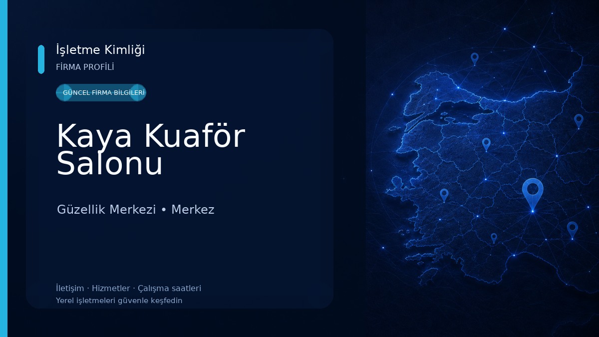 Kaya Kuaför Salonu Güzellik Merkezi