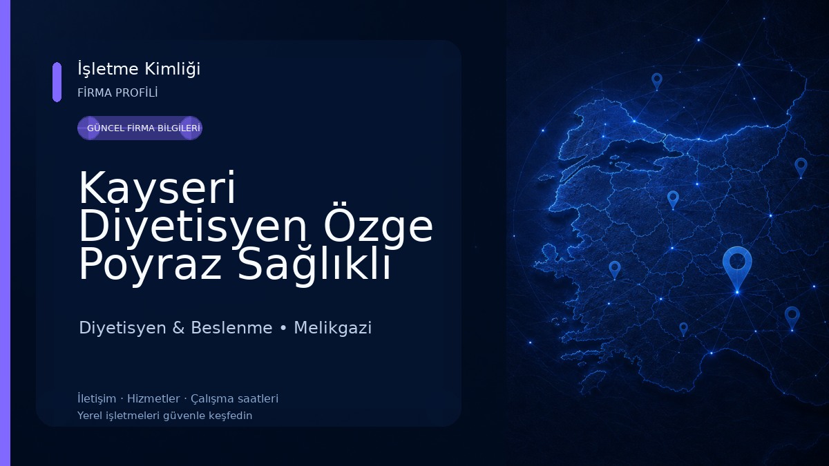 Kayseri Diyetisyen Özge Poyraz Sağlıklı Yaşam Danışmanlık Merkezi Diyetisyen & Beslenme