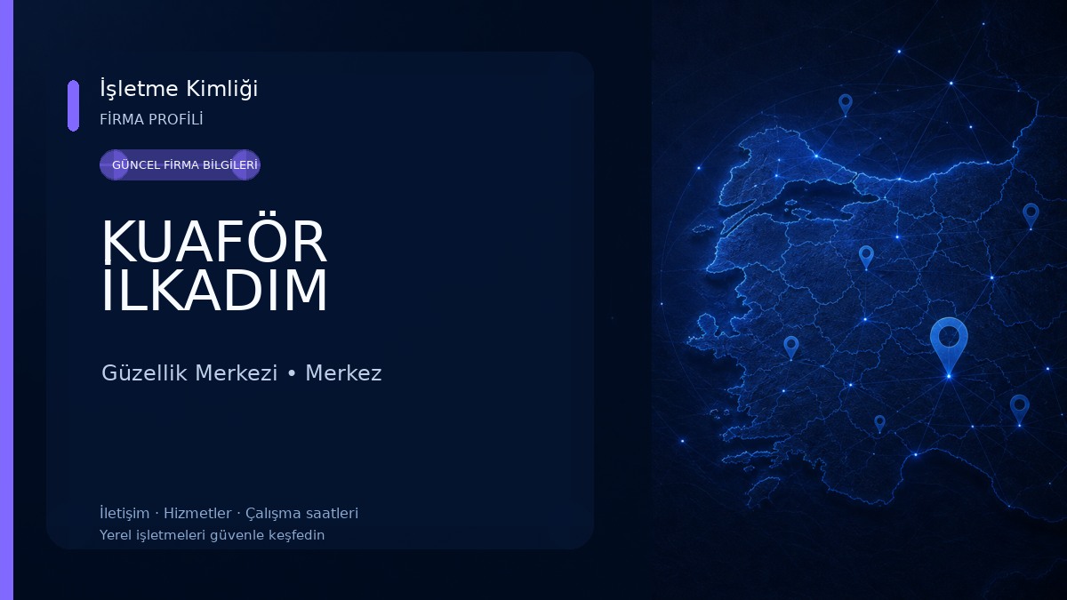 KUAFÖR İLKADIM Güzellik Merkezi
