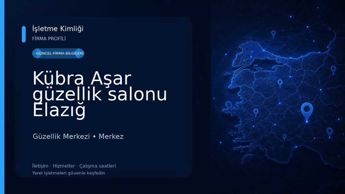 Kübra Aşar güzellik salonu Elazığ Güzellik Merkezi