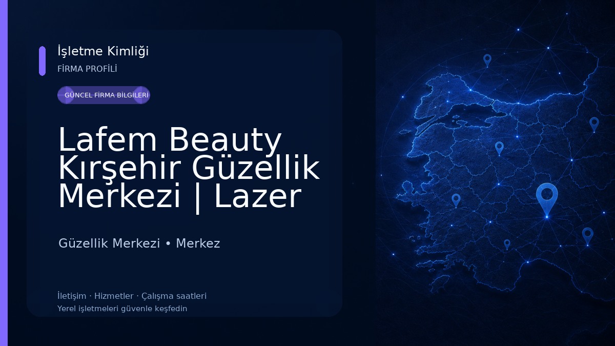 Lafem Beauty Kırşehir Güzellik Merkezi | Lazer Epilasyon & Cilt Bakımı Güzellik Merkezi