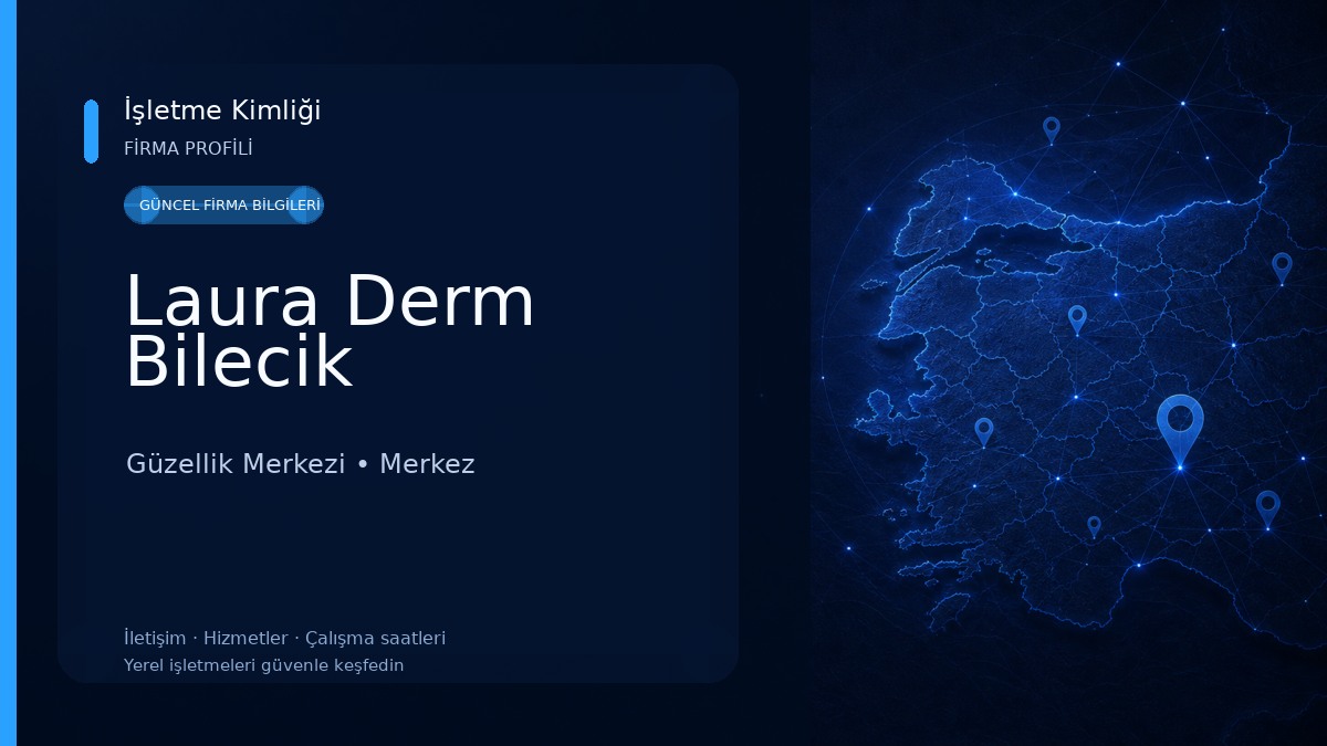 Laura Derm Bilecik 