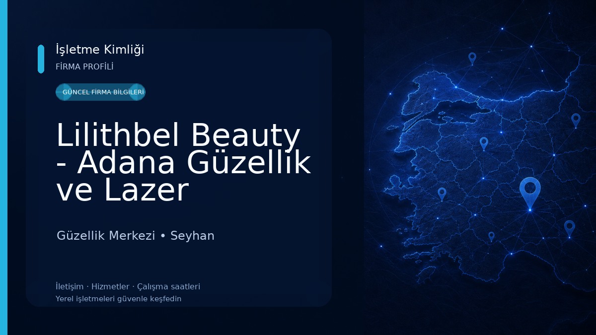 Lilithbel Beauty - Adana Güzellik ve Lazer Epilasyon Merkezi Güzellik Merkezi