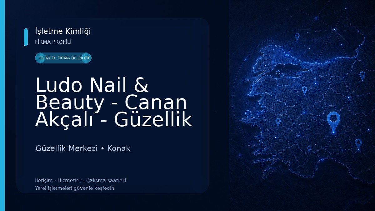 Ludo Nail & Beauty - Canan Akçalı - Güzellik Merkezi Güzellik Merkezi