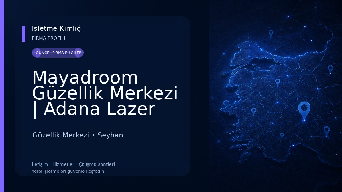 Mayadroom Güzellik Merkezi | Adana Lazer Epilasyon Güzellik Merkezi