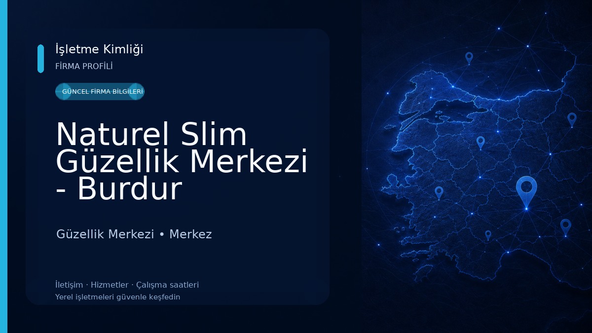 Naturel Slim Güzellik Merkezi - Burdur Güzellik Merkezi
