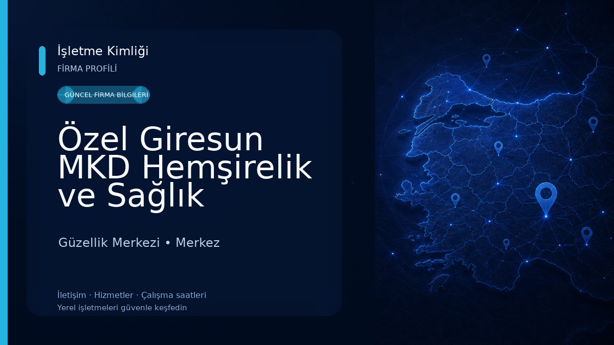 Özel Giresun MKD Hemşirelik ve Sağlık Hizmetleri Güzellik Merkezi