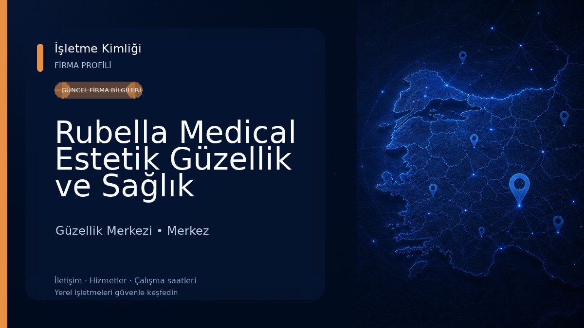Rubella Medical Estetik Güzellik ve Sağlık Merkezi Ağrı Güzellik Merkezi