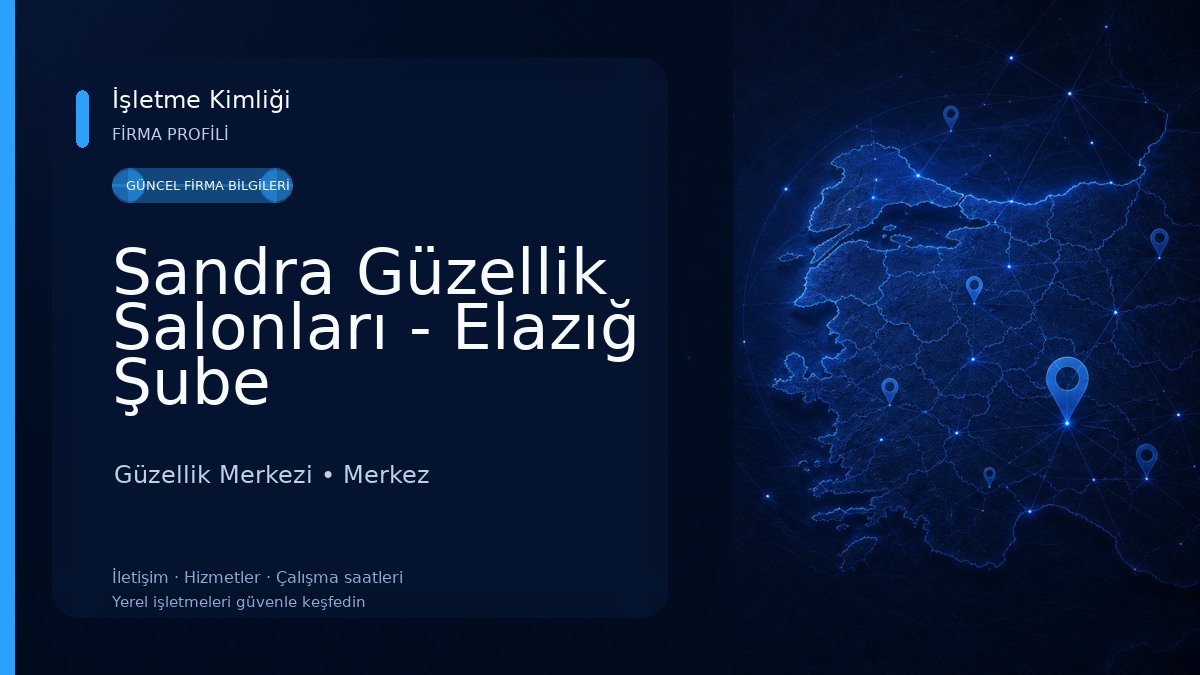 Sandra Güzellik Salonları - Elazığ Şube Güzellik Merkezi