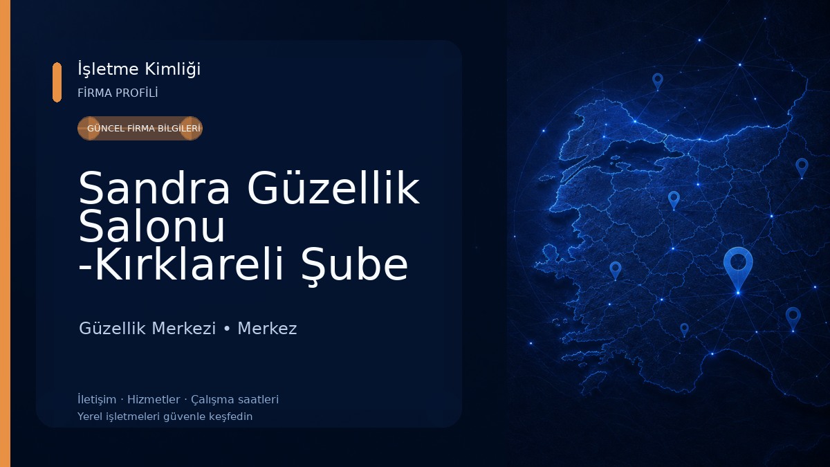 Sandra Güzellik Salonu -Kırklareli Şube Güzellik Merkezi