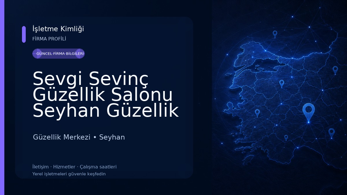 Sevgi Sevinç Güzellik Salonu Seyhan Güzellik Salonu Güzellik Merkezi