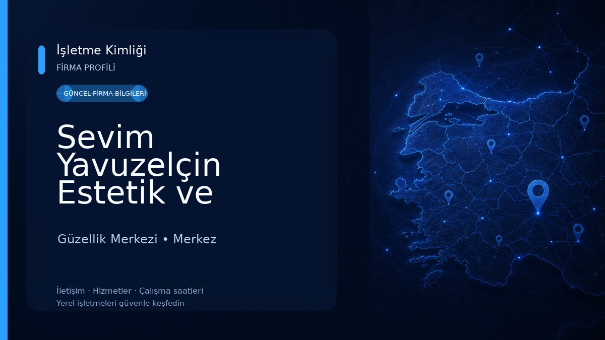 Sevim Yavuzelçin Estetik ve Güzellik Merkezi Edirne